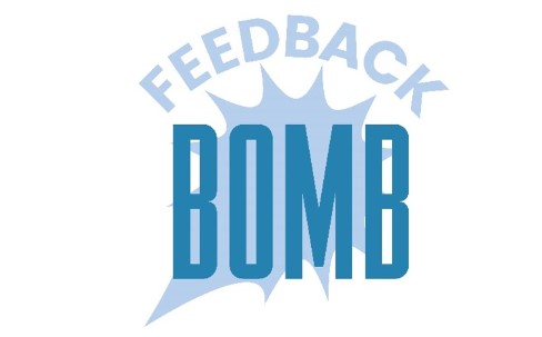 Are you dropping Feedback Bombs?